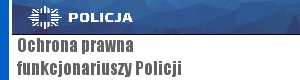 Ochrona Prawna Funkcjonariuszy Policji